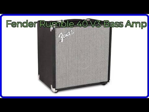 REVIEW (2025): Fender Rumble 40 V3 Bass Amp. ESSENTIAL details.