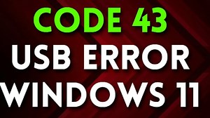 How to Fix Code 43 Usb Error Windows 11