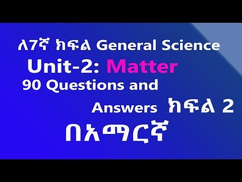 Grade 7 General Science Unit 2: Part 2 | Matter Questions and Answers