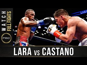 Lara vs Castano FULL FIGHT: March 2, 2019 - PBC on Showtime