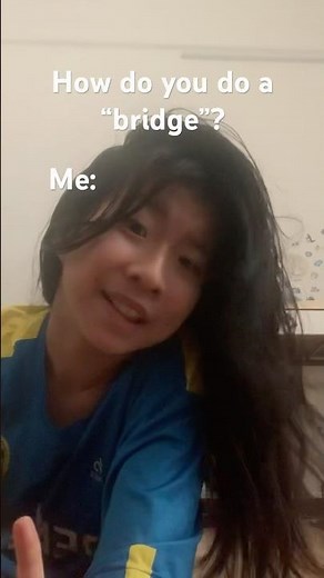 How do you do a bridge (backbend)?￼￼