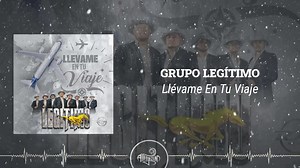 397K views · 5.4K reactions | Llevame En Tu Viaje  ( 2024 ) Grupo Legitimo.  Link : https://youtu.be/_nnZcnzLDts?si=kiQfoFoqHNC_Vvpu. | Misael Martinez Loera | Facebook