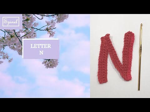Crochet Letter N | Crochet Pattern for Letter N | Spinel Crochet and Cook
