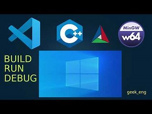 Set up VS Code and Debug C/C++ application on Windows using VScode, CMake and MinGW