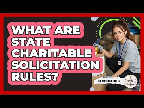 What Are State Charitable Solicitation Rules?