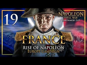 THE GREAT PUSH EAST...BEGINS! Napoleon Total War: Darthmod - France Campaign #19