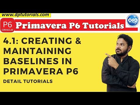 4.1 : Primavera Learning - Creating And Maintaining Baselines In Primavera P6