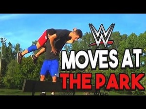 WWE MOVES AT THE PARK