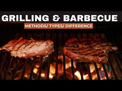 Dry Heat Cooking Method: Grilling I BBQ I Barbecue I Broiling I Types of Grilling I Food Example