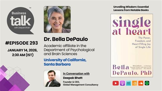 Why So Many People Are Happier Single: Dr. Bella DePaulo on Being Single at Heart | Deepak Bhatt