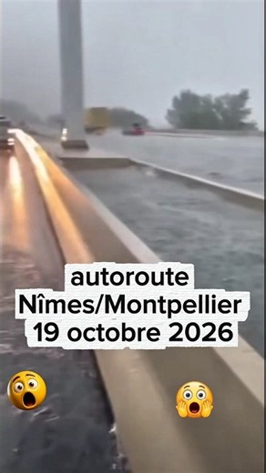 😱 AUTOROUTE SOUS LES EAUX ENTRE NÎMES ET MONTPELLIER ! 🌊🚨