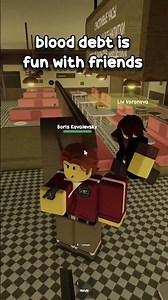 blood debt is fun with friends #roblox #funny