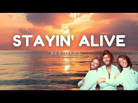 Bee Gees - Stayin' Alive (Lyrics)
