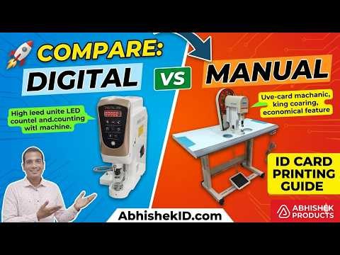 🚀 Compare Digital vs Manual Tag Fitting Machine and ID Card Printing Guide | AbhishekID.com