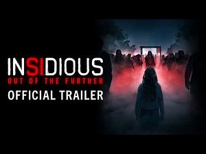 INSIDIOUS: OUT OF THE FURTHER | Official Trailer | In Cinemas August, 2026