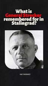 How is Colonel General Karl Strecker remembered in Stalingrad?