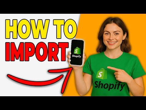 How To Import Products To Shopify Using CSV (Step-By-Step)