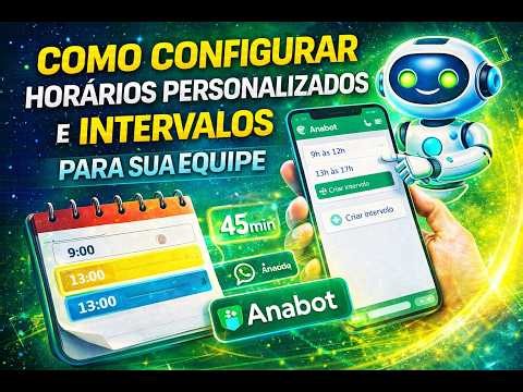 Como Configurar Horários Personalizados e Intervalos para sua Equipe | Anabot