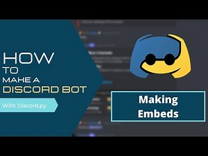 How To Make A Discord Bot | Making Embeds | Discord.py