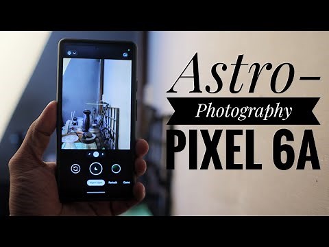 Pixel 6a AstroPhotography Mode | How To Use