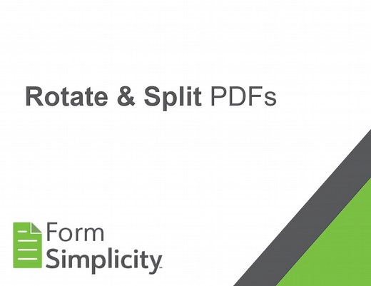 Form Simplicity - Rotate and Split PDF Files