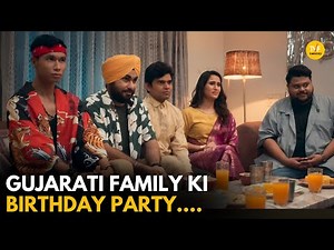 Gujarati Family Ki Birthday Party || Mitropolitian || TVF Rewind