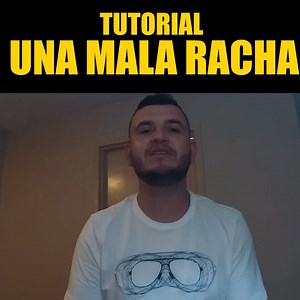 TUTORIAL UNA MALA RACHA | Eden Munoz