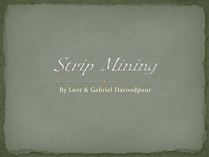 Strip Mining - SlideServe