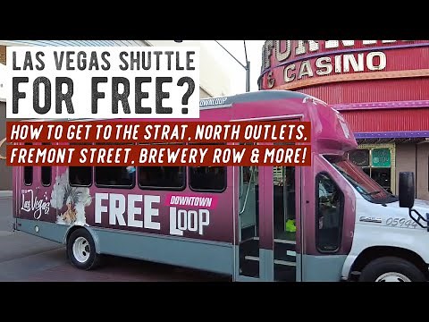 Looking for a FREE Shuttle in Las Vegas? Catch a Ride on the Downtown Loop!