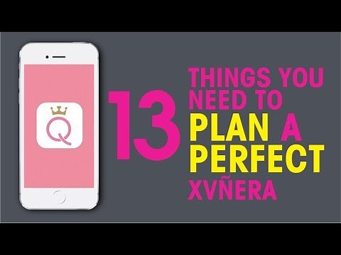 13 Things You Need To Plan A Perfect Quinceanera