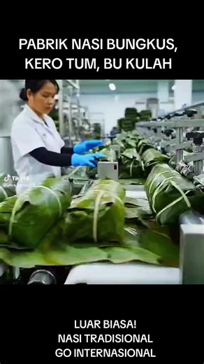 Dulu nasi bungkus nasi tumpeng, Bu Kulah, Kero Tum kini diolah secara pabrik dan siap go Internasional. (Slm). #mahasiswi #viral #desamaju #bumdes