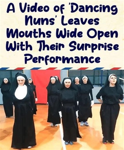A Video of ‘Dancing Nuns’ Leaves Mouths Wide Open With Their Surprise Performance 😱🤣 Don't miss this video, ɪп fɪгѕт ᴄᴏᴍᴍᴇпт 👇 | Mente Curiosa