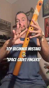 👨‍🚀 Solved: Beginner Mistake - Space Cadet Fingers - Native Flute ✨
