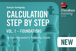 Surya Ganguly: A Grandmaster’s Training Guide Vol. 1 - Foundations