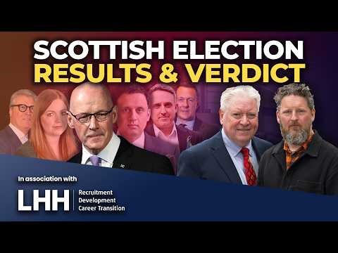 SCOTTISH ELECTIONS - Results and Verdict