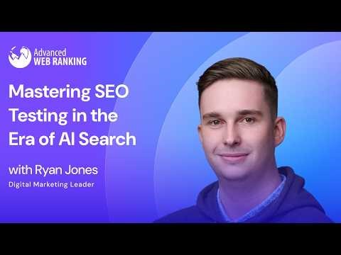 Mastering SEO Testing in the Era of AI Search | Ryan Jones