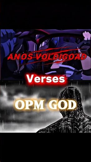 Anos Voldigoad vs OPM God