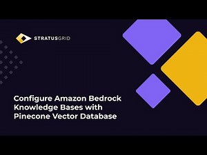 Configure Amazon Bedrock Knowledge Bases with Pinecone Vector Database