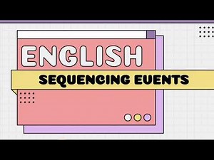 SEQUENCING EVENTS