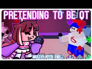 Pretending to be QT in Roblox Friday Night Funkin