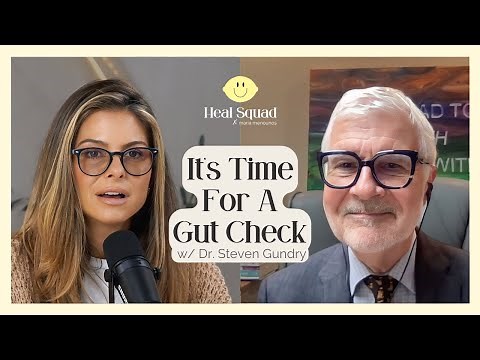 It’s Time For a Gut Check w/ Dr. Steven Gundry
