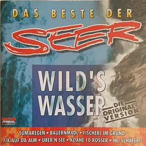 Seer - Wild's Wasser - Das Beste Der Seer