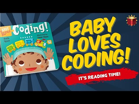 Baby Loves Coding | Reading Books For Kids