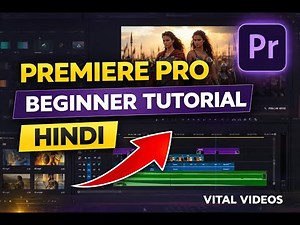Premiere Pro Beginner Tutorial Hindi | Interface to Editing Basics