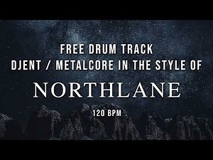 Free Drum Track Djent Metalcore In The Style Of Northlane 120BPM