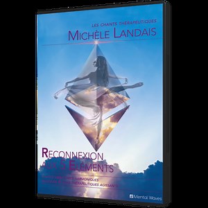 Reconnexion aux 5 éléments | Michèle Landais - Mental Waves
