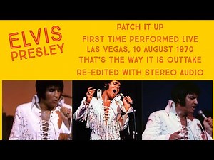 Elvis Presley - Patch It Up - 10 Aug 1970 OS - First Time performed Live - Re-edited with RCA audio
