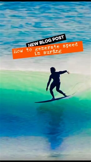 How to generate Speed in Surfing
