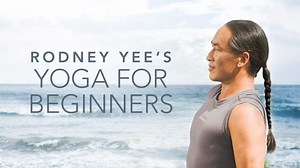 Watch Rodney Yees Yoga for Beginners | Gaia