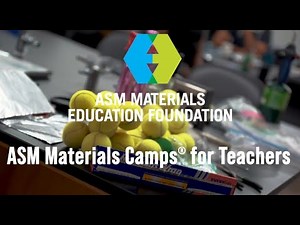 Attend the ASM Materials Camp®-Teachers Today!